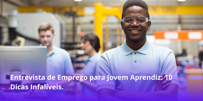 Entrevista de Emprego para Jovem Aprendiz: Guia Completo de Preparação